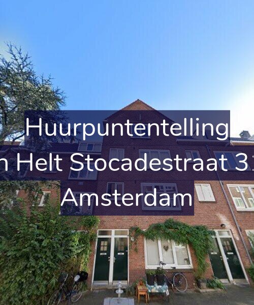 Foto gevel Huurpuntentelling voor Van Helt Stocadestraat 31-1, Amsterdam