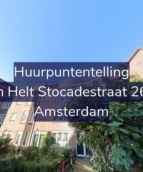 Foto gevel Huurpuntentelling voor Van Helt Stocadestraat 26-H, Amsterdam