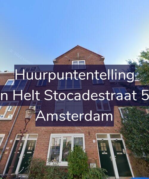 Foto gevel Huurpuntentelling voor Van Helt Stocadestraat 5-H, Amsterdam