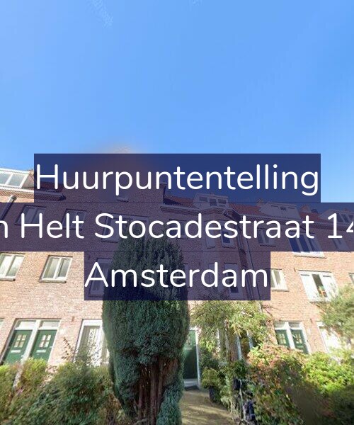 Foto gevel Huurpuntentelling voor Van Helt Stocadestraat 14-H, Amsterdam