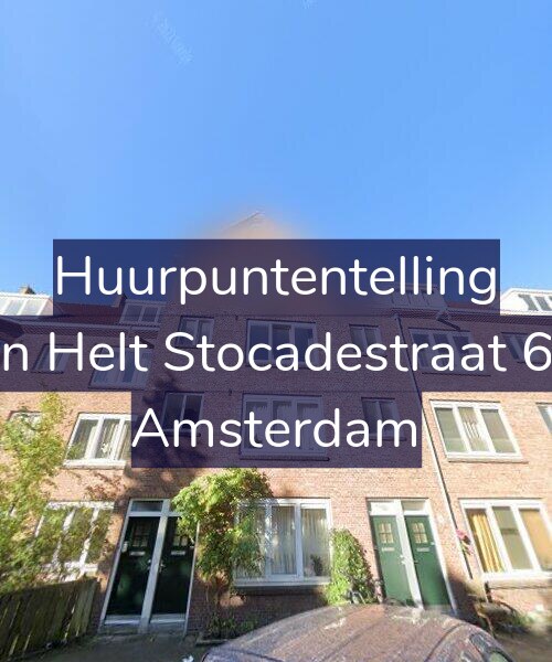 Foto gevel Huurpuntentelling voor Van Helt Stocadestraat 6-H, Amsterdam