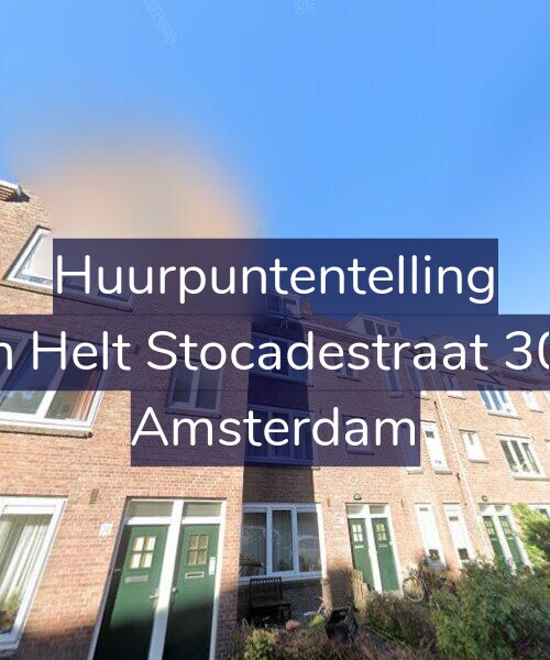 Foto gevel Huurpuntentelling voor Van Helt Stocadestraat 30-H, Amsterdam