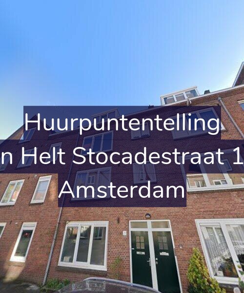 Foto gevel Huurpuntentelling voor Van Helt Stocadestraat 1-H, Amsterdam