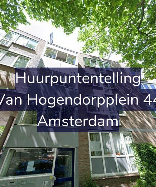 Foto gevel Huurpuntentelling voor Van Hogendorpplein 44, Amsterdam