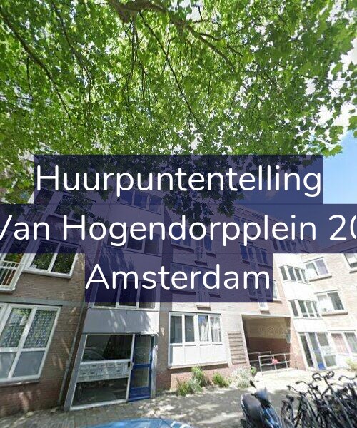 Foto gevel Huurpuntentelling voor Van Hogendorpplein 20, Amsterdam