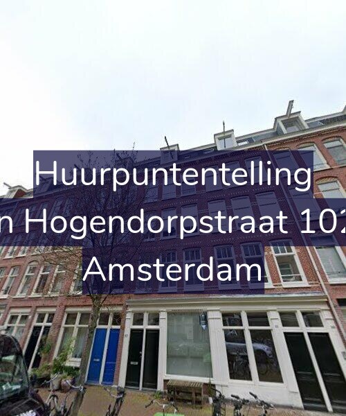 Foto gevel Huurpuntentelling voor Van Hogendorpstraat 102-4, Amsterdam