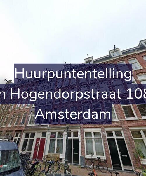 Foto gevel Huurpuntentelling voor Van Hogendorpstraat 108-3, Amsterdam