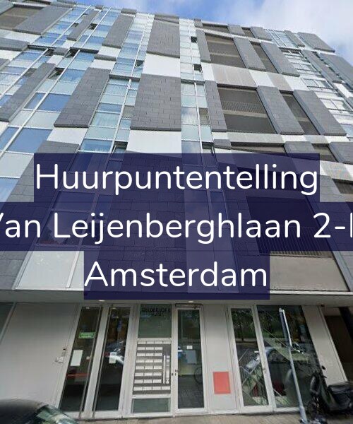 Foto gevel Huurpuntentelling voor Van Leijenberghlaan 2-N, Amsterdam