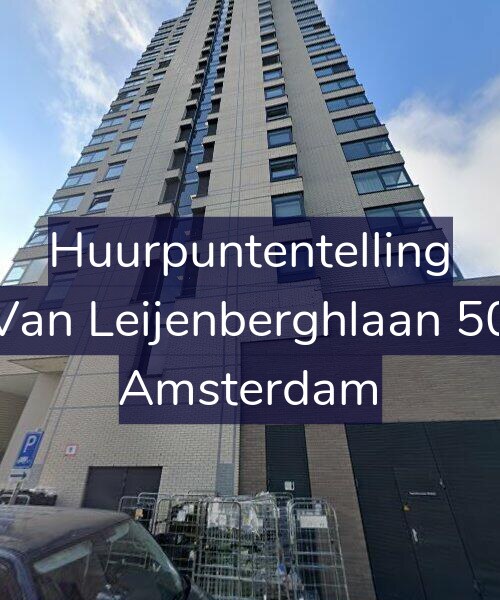 Foto gevel Huurpuntentelling voor Van Leijenberghlaan 50, Amsterdam