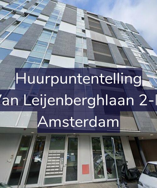 Foto gevel Huurpuntentelling voor Van Leijenberghlaan 2-D, Amsterdam