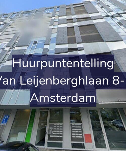 Foto gevel Huurpuntentelling voor Van Leijenberghlaan 8-E, Amsterdam