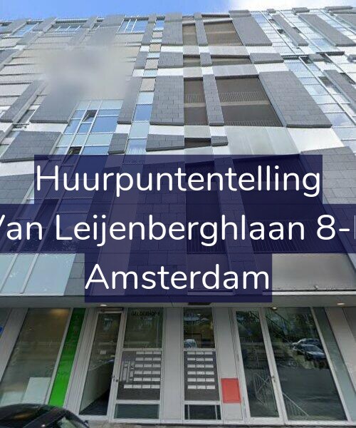 Foto gevel Huurpuntentelling voor Van Leijenberghlaan 8-B, Amsterdam