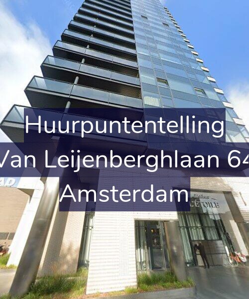 Foto gevel Huurpuntentelling voor Van Leijenberghlaan 64, Amsterdam