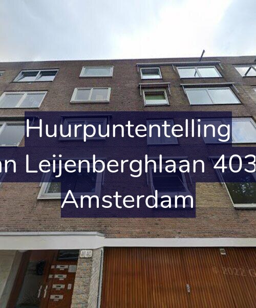 Foto gevel Huurpuntentelling voor Van Leijenberghlaan 403-2, Amsterdam