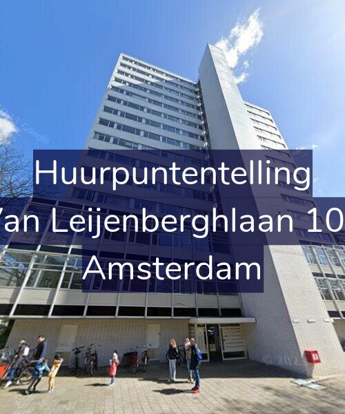 Foto gevel Huurpuntentelling voor Van Leijenberghlaan 109, Amsterdam