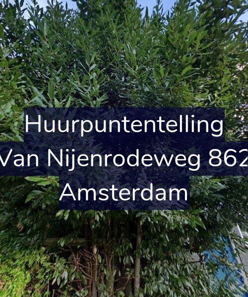 Foto gevel Huurpuntentelling voor Van Nijenrodeweg 862, Amsterdam