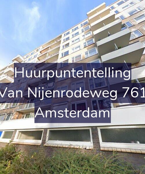 Foto gevel Huurpuntentelling voor Van Nijenrodeweg 761, Amsterdam