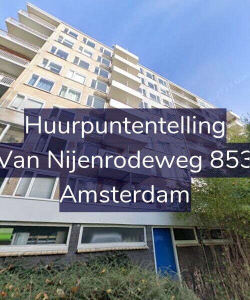 Foto gevel Huurpuntentelling voor Van Nijenrodeweg 853, Amsterdam