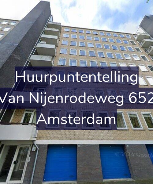 Foto gevel Huurpuntentelling voor Van Nijenrodeweg 652, Amsterdam