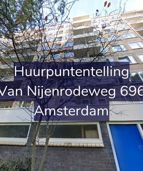 Foto gevel Huurpuntentelling voor Van Nijenrodeweg 696, Amsterdam