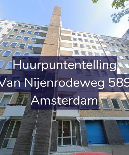 Foto gevel Huurpuntentelling voor Van Nijenrodeweg 589, Amsterdam