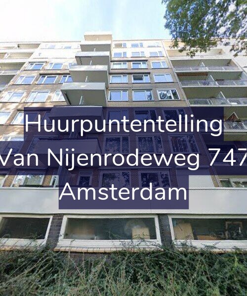 Foto gevel Huurpuntentelling voor Van Nijenrodeweg 747, Amsterdam