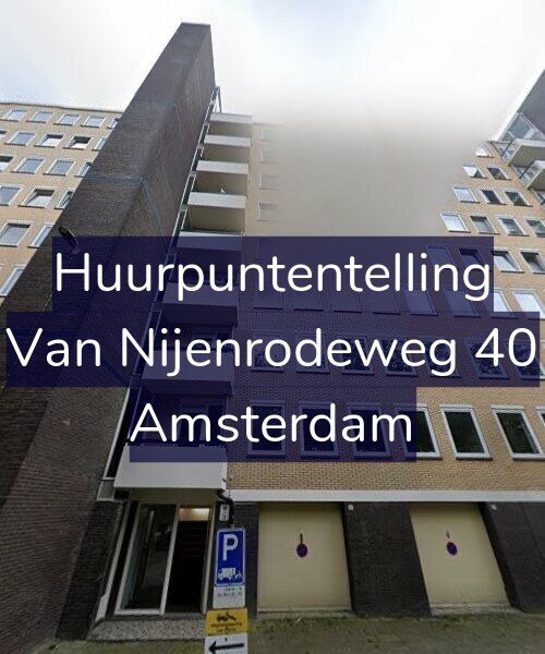 Foto gevel Huurpuntentelling voor Van Nijenrodeweg 40, Amsterdam