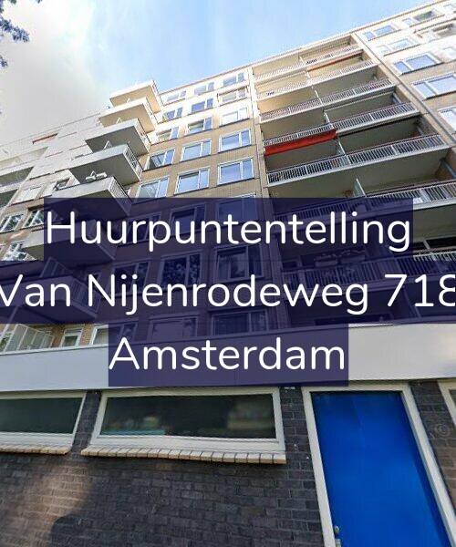 Foto gevel Huurpuntentelling voor Van Nijenrodeweg 718, Amsterdam