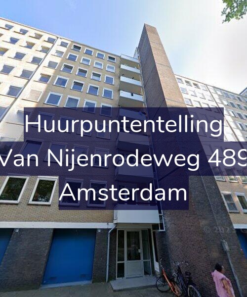 Foto gevel Huurpuntentelling voor Van Nijenrodeweg 489, Amsterdam