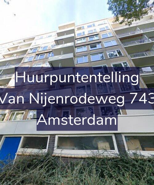 Foto gevel Huurpuntentelling voor Van Nijenrodeweg 743, Amsterdam