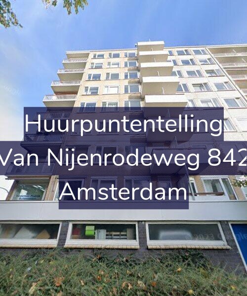 Foto gevel Huurpuntentelling voor Van Nijenrodeweg 842, Amsterdam