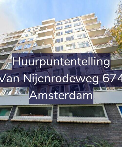 Foto gevel Huurpuntentelling voor Van Nijenrodeweg 674, Amsterdam