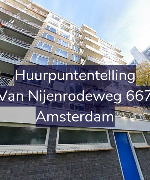 Foto gevel Huurpuntentelling voor Van Nijenrodeweg 667, Amsterdam