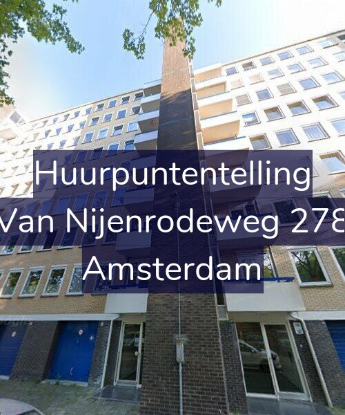 Foto gevel Huurpuntentelling voor Van Nijenrodeweg 278, Amsterdam