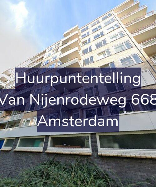 Foto gevel Huurpuntentelling voor Van Nijenrodeweg 668, Amsterdam