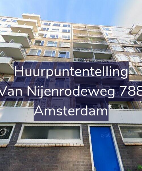 Foto gevel Huurpuntentelling voor Van Nijenrodeweg 788, Amsterdam