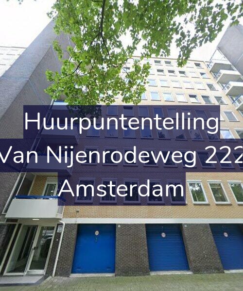 Foto gevel Huurpuntentelling voor Van Nijenrodeweg 222, Amsterdam