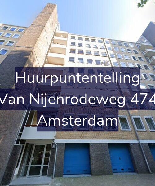 Foto gevel Huurpuntentelling voor Van Nijenrodeweg 474, Amsterdam