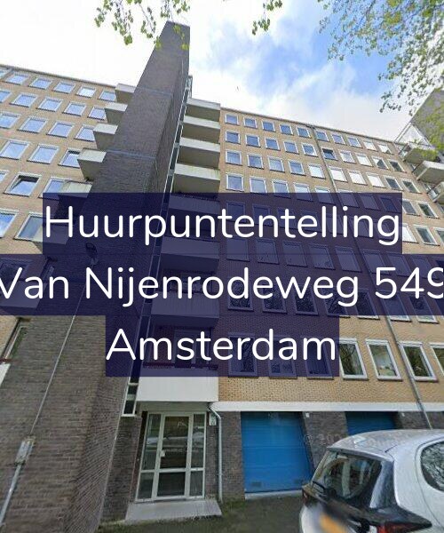 Foto gevel Huurpuntentelling voor Van Nijenrodeweg 549, Amsterdam