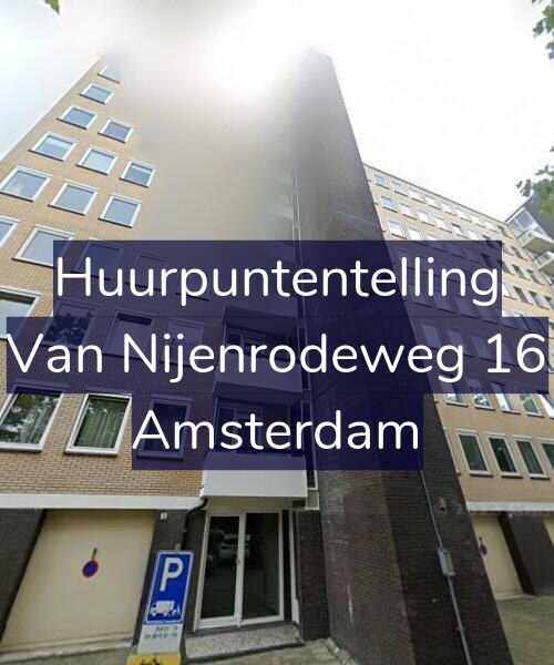 Foto gevel Huurpuntentelling voor Van Nijenrodeweg 16, Amsterdam
