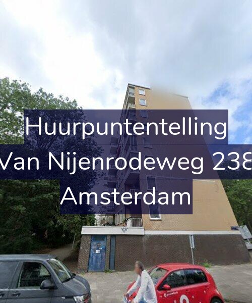 Foto gevel Huurpuntentelling voor Van Nijenrodeweg 238, Amsterdam
