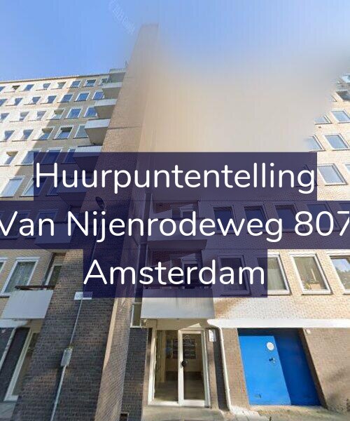 Foto gevel Huurpuntentelling voor Van Nijenrodeweg 807, Amsterdam