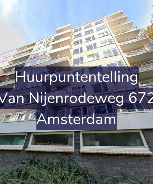 Foto gevel Huurpuntentelling voor Van Nijenrodeweg 672, Amsterdam
