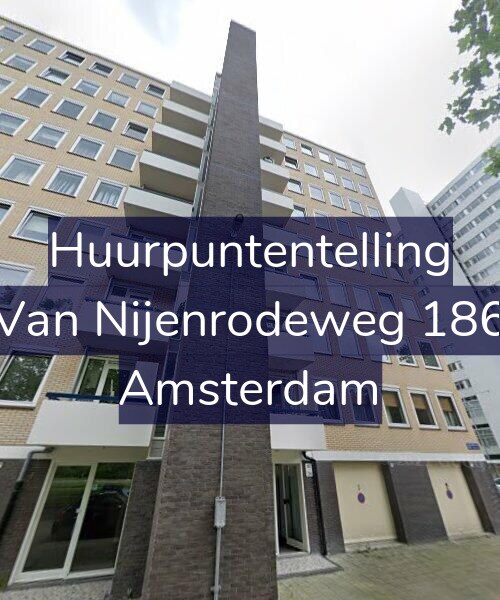 Foto gevel Huurpuntentelling voor Van Nijenrodeweg 186, Amsterdam