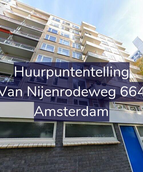 Foto gevel Huurpuntentelling voor Van Nijenrodeweg 664, Amsterdam