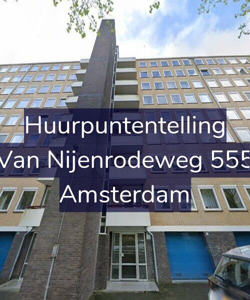 Foto gevel Huurpuntentelling voor Van Nijenrodeweg 555, Amsterdam