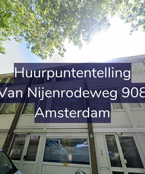 Foto gevel Huurpuntentelling voor Van Nijenrodeweg 908, Amsterdam