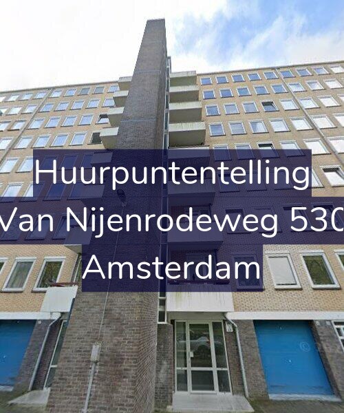 Foto gevel Huurpuntentelling voor Van Nijenrodeweg 530, Amsterdam