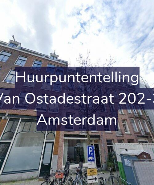 Foto gevel Huurpuntentelling voor Van Ostadestraat 202-3, Amsterdam