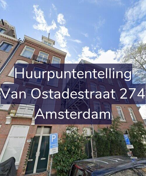 Foto gevel Huurpuntentelling voor Van Ostadestraat 274, Amsterdam